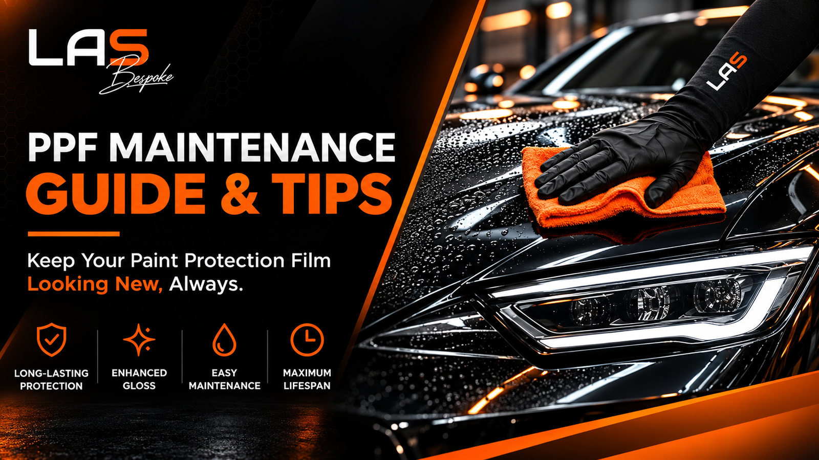 PPF Maintenance Guide: 10 Expert Tips to Keep Your Paint Protection Film Looking Brand New